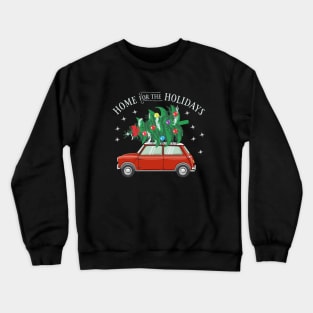 HOME FOR THE HOLIDAYS Crewneck Sweatshirt